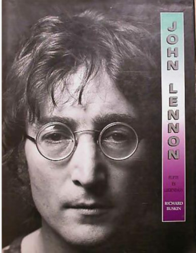 Richard Buskin - John Lennon lete s legendja
