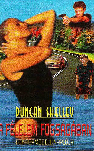 Duncan Shelley - A flelem fogsgban