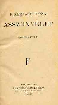 F. Kernch Ilona - Asszonylet