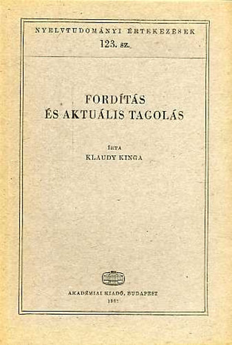 Klaudy Kinga - Ford�t�s �s aktu�lis tagol�s