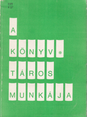 Katsnyi Sndor, Bereczky Lszln szerk. - A knyvtros munkja