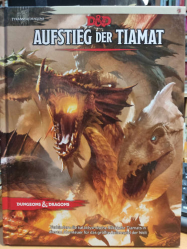 Alexander Winter, Wolfgang Baur Steve Winter - 2 db Dungeons & Dragons: Aufstieg der Tiamat + Hort der Drachenknigin (Tyranny of Dragons)