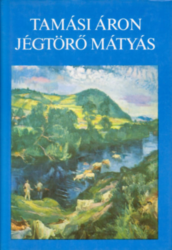 Tam�si �ron - J�gt�r� M�ty�s