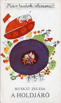 Musk�t Zsuzsa - A holdj�r�