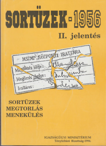 Sortzek - 1956 II. jelents (Sortzek - megtorls - menekls 1956-1957)