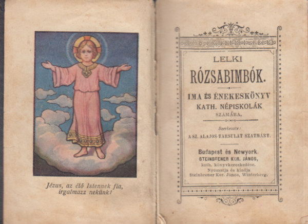 Lelki rzsabimbk. - Ima s nekesknyv kath. npiskolk szmra