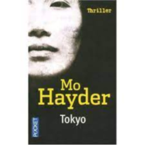 Mo Hayder - Tokyo (Sang d'encre) (French Edition)