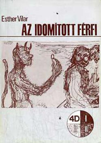 Esther Vilar - Az idomított férfi