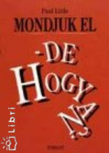 Paul Little - Mondjuk el - de hogyan?