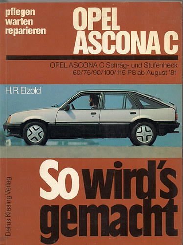 H.r. Etzold - Opel Ascona C 1981(so widr's gamacht)