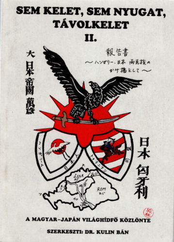 Dr Kulin Bán (szerk.) - Sem kelet, sem nyugat, távolkelet II.