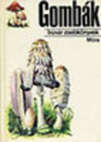 Kalmr-Babosn-F. Gyurk - Gombk 1. (Bvr zsebknyvek)