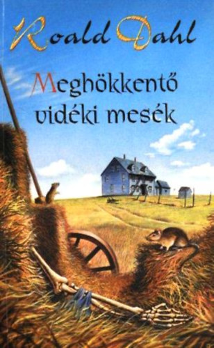 Roald Dahl - Megh�kkent� vid�ki mes�k