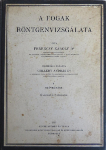 Ferenczy Károly - A fogak röntgenvizsgálata I-II.