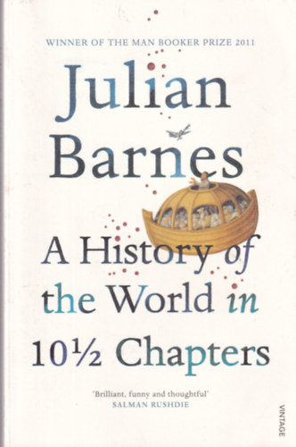 Julian Barnes - A history of the world in 10 1/2 chapters