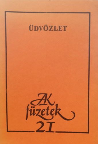 �dv�zlet (AK F�zetek 21)