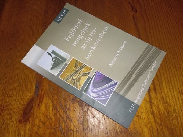 N�meth N�ndor - Fejl�d�si tengelyek az �j t�rszerkezetben