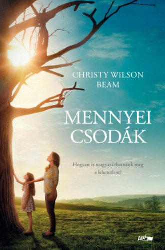 Christy Wilson Beam - Mennyei csodk