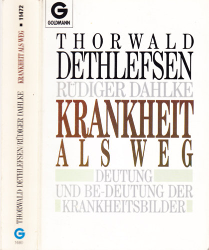 Thorwald Dethlefsen; R�diger Dahlke - Krankheit als Weg