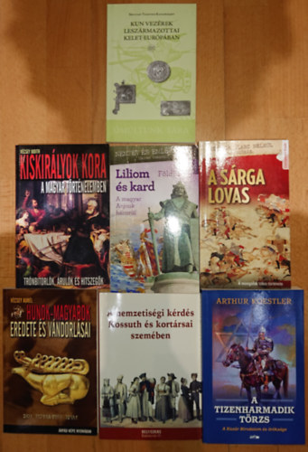 Arthur Koestler, Vcsey Aurl, Kiss Gbor Ferenc, Zakar Pter, Fldi Pl, Szultan Talevics Katancsijev Vcsey Judith - 7 knyv a magyar trtnelemrl: Liliom s kard, A srga lovas, A nemzetisgi krds Kossuth s kortrsai szemben, Kiskirlyok kora a magyar trtnelemben, A tizenharmadik trzs, Hunok-magyarok eredete, Kun vezrek leszrmazottai Ke