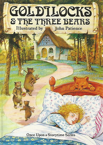 John Patience - Goldilocks and The Three Bears (Once Upon a Storytime Series)