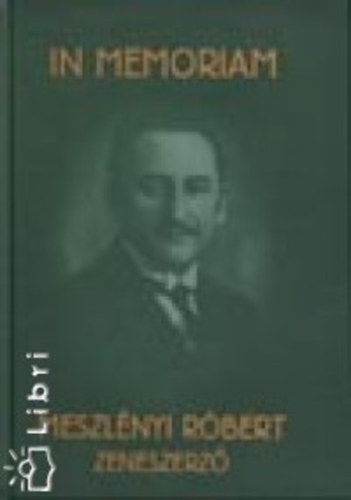 Szabadyn�b�k�si Magdolna - In memoriam Meszl�nyi R�bert zeneszerz�