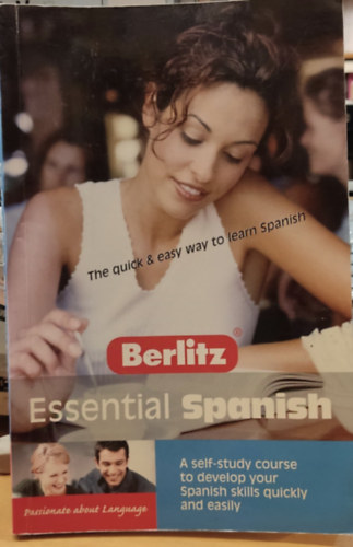 Berlitz Publishing - Berlitz Essential Spanish - A self-study course to develop your Spanish skills quickly and easily