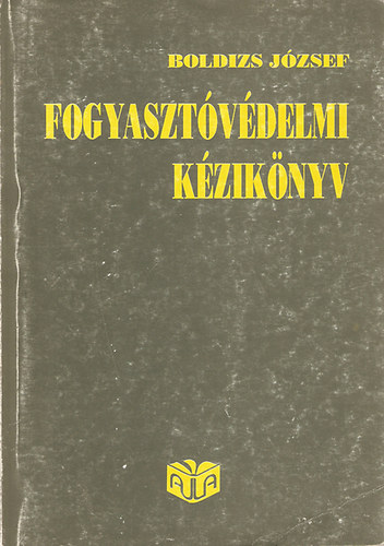 Boldizs Jzsef - Fogyasztvdelmi kziknyv