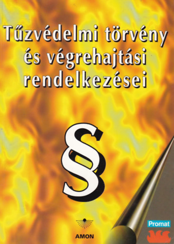 Tarn�czy Istv�n - T�zv�delmi t�rv�ny �s v�grehajt�si rendelkez�sei