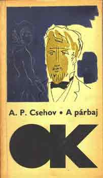 Anton Pavlovics Csehov - A párbaj