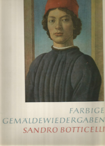 Gisela Josten - Sandro Botticelli (Farbige Gem�ldewiedergaben)