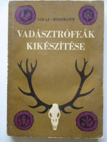 Salaj-Roszkopf - Vadsztrfek kiksztse