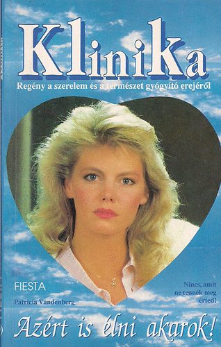 Patrícia Vandenberg - Azért is élni akarok !