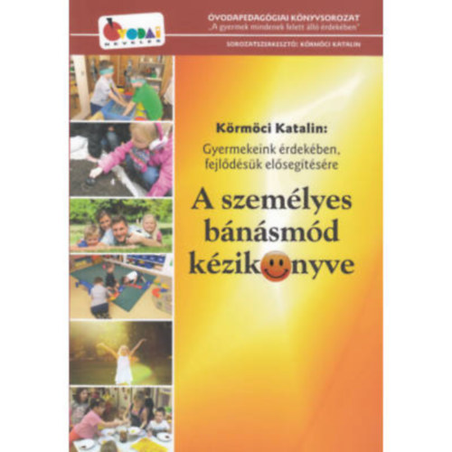 Körmöci Katalin - A személyes bánásmód kézikönyve