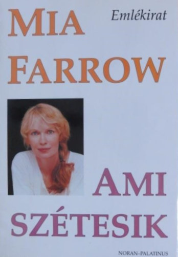 Mia Farrow - Ami sztesik \(emlkirat)