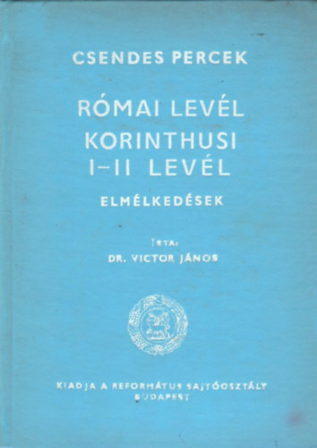 Victor Jnos - Rmai levl - Korinthusi I-II levl (Csendes percek)