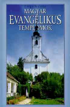 Csig� L�szl� - Magyar evang�likus templomok