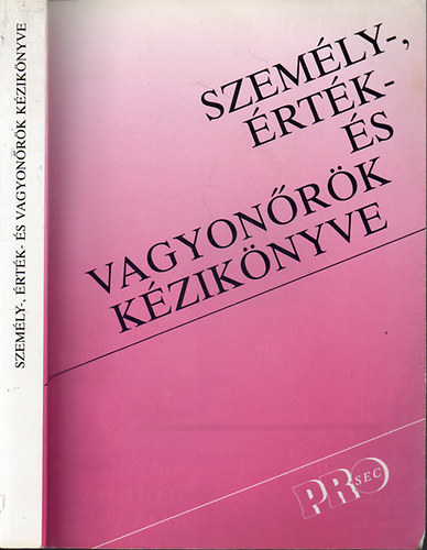 Dr. Szili Lszl  (szerk.) - Szemly-, rtk- s vagyonrk kziknyve