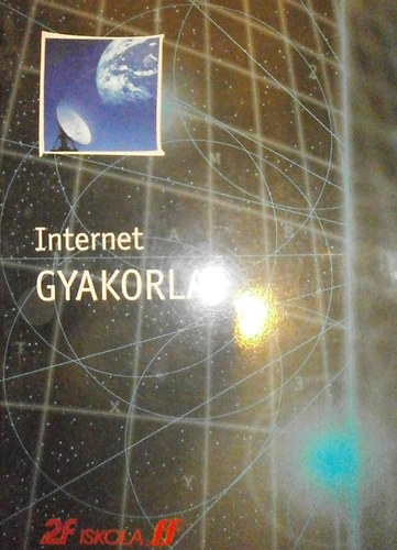 Dódáné dr. Szép Ibolya - Internet gyakorlat