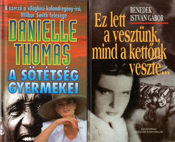Danielle Thomas, Jonathan Kellerman, Kate Van Dyke Benedek Istv�n G�bor - 4 db krimi: Ez lett a veszt�nk, mind a kett�nk veszte..., A s�t�ts�g gyermekei, Mefiszt�-kering�, Csontgoly�