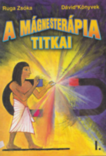 Ruga Zsóka - A mágnesterápia titkai