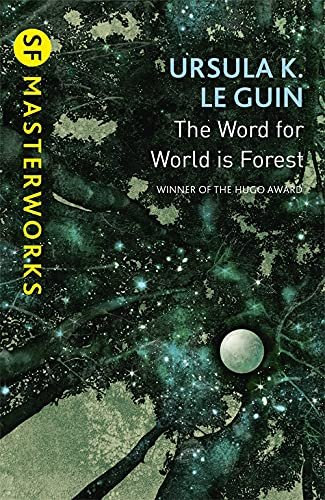 Ursula K. Le Guin - The Word for World is Forest