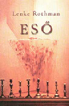 Lenke Rothman - Es�