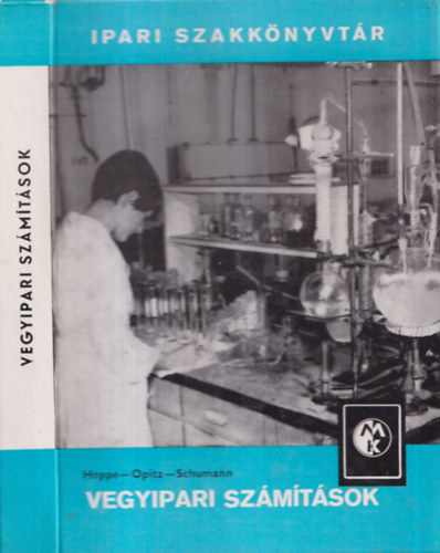 Hoppe-Opitz-Schumann - Vegyipari számítások (Ipari Szakkönyvtár)