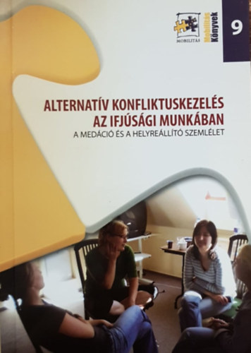 Alternatv konfliktuskezels az ifjsgi munkban - A medci s a helyrellt szemllet