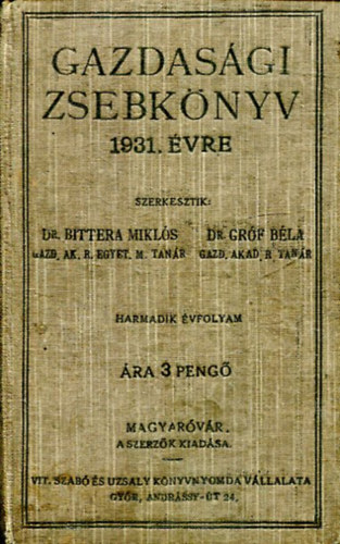 Dr. Dr. Grf Bla Bittera Mikls - Gazdasgi zsebknyv 1931 vre