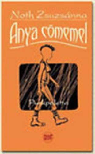 Noth Zsuzsánna - Anya cömemel - Punkpaletta (Dedikált!)