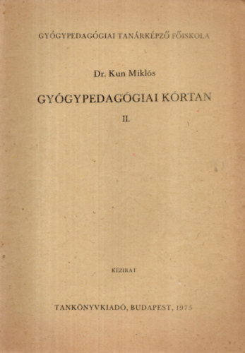 Dr. Kun Mikls - Gygypedaggiai Krtan II. (J 12-29)