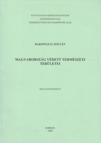 Rakonczay Zoltn - Magyarorszg vdett termszeti terletei