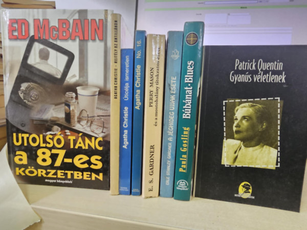 Agatha Christie, Erley Stanley Gardner, E.S. Gardner, Paula Gosling, Patrick Quentin Ed McBain - 8db klasszikus krimi, K�NYVMENT� AJ�NLAT: Utols� t�nc a 87-es k�rzetben+ Rejt�ly az antill�kon+ �tic�lja ismeretlen+ No. 16.+ Perry Mason �s a mostohal�ny titokzatos esete+ A j�ghideg ujjak esete+ B�b�nat-Blues+ Gyan�s v�letlenek